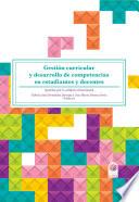 Gestión curricular y desarrollo de competencias en estudiantes y docentes: apuesta por la calidad universitaria