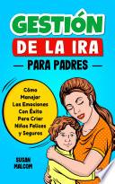 Gestión De La Ira Para Padres