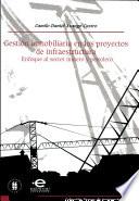 Gestión inmobiliaria en los proyectos de infraestructura