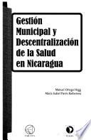 Gestión municipal y descentralización de la salud en Nicaragua