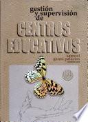 Gestión y supervisión de centros educativos