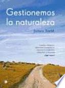 Gestionemos la naturaleza