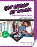 Get Ahead at Work. Inglés para Administración y Comercio 2.ª edición 2024