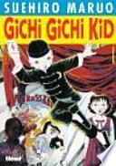 Gichi Gichi Kid 1