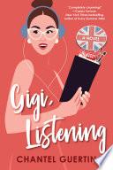 Gigi, Listening