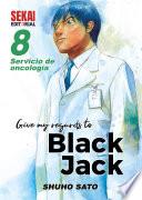Give my regards to Black Jack 8