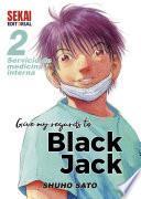Give my regards to Black Jack Vol 02