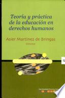 Giza eskubideen hezkuntzaren teoria eta praktika. Teoría y práctica de la educación en derechos humanos