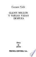Glenn Miller y varias vidas después