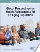 Global Perspectives on Health Assessments for an Aging Population