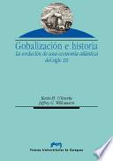Globalización e historia. La evolución de una economía atlántica del siglo XIX
