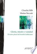 Gloria, miedo y vanidad