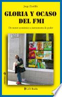 Gloria y Ocaso del FMI