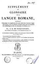 Glossaire de la langue romane, ...