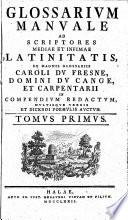 Glossarium manuale ad scriptores mediae et infimae latinitatis