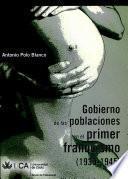 Gobierno de las poblaciones en el primer franquismo (1939-1945)