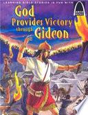 God Provides Victory Through Gideon