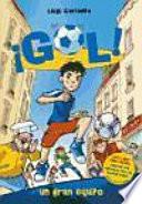 Gol 1. Un gran equipo