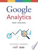 Google Analytics. Mide Y Vencerás