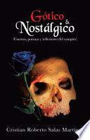 Gótico and Nostálgico