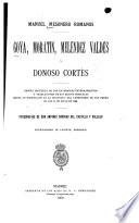 Goya, Moratín, Meléndez Valdés y Donoso Cortés