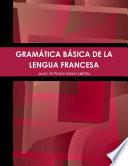 Gramática básica de la lengua francesa