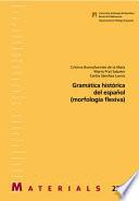 Gramática histórica del español (morfología flexiva)