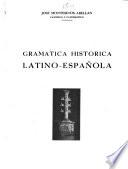 Gramática histórica latino-española