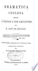 Gramática inglesa reducida a veinte y dos lecciones