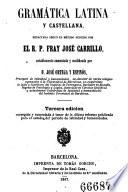 Gramatica latina y Castellana. Aumentada y modificada por Jose Ortega y Espinos. 3 ed