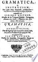 Gramatica, o Instruccion, pàra quièn desèa deaprendèr perfectaménte à leér, escrivìr, i pronunciàr, la léngua españòla