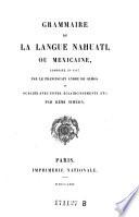 Grammaire de la langue nahuatl ou mexicaine