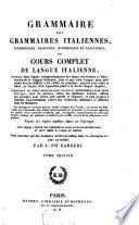 Grammaire des grammaires italiennes, élémentaire, raisonnée, méthodique et analytique, ou Cours complet de langue italienne