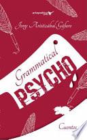 Grammatical Psycho