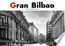 Gran Bilbao. Edición Deluxe.
