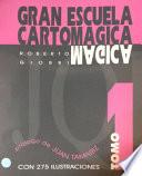 Gran Escuela Cartomágica I
