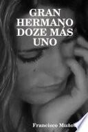 GRAN HERMANO DOZE MÁS UNO