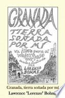 Granada, Tierra Sonada Por Mi