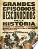 Grandes episodios desconocidos de la Historia