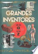 Grandes inventores de la A a la Z / Great Inventors from A to Z
