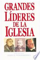 Grandes líderes de la Iglesia
