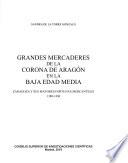 Grandes mercaderes de la Corona de Aragón en la Baja Edad Media