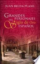 Grandes personajes del Siglo de Oro español