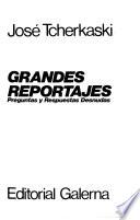 Grandes reportajes, preguntas y respuestas desnudas
