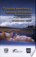 Granjas porcinas y medio ambiente
