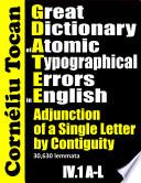 Great Dictionary of Atomic Typographical Errors in English. Adjunction of a Single Letter by Con-tiguity – IV.1 A-L