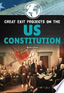Great Exit Projects on the U.S. Constitution