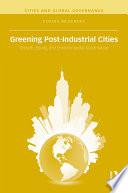 Greening Post-Industrial Cities