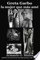 Greta Garbo, la mujer que ms am