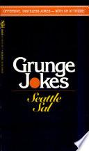 Grunge Jokes